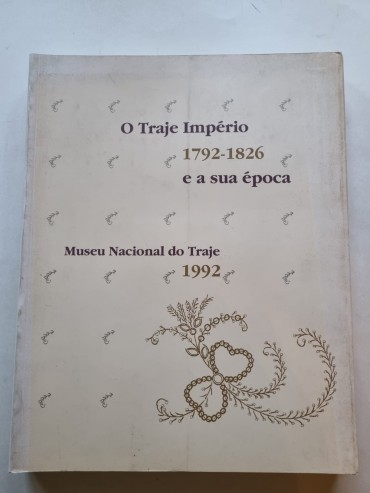 O TRAJE IMPÉRIO 1792-1826 E A SUA ÉPOCA