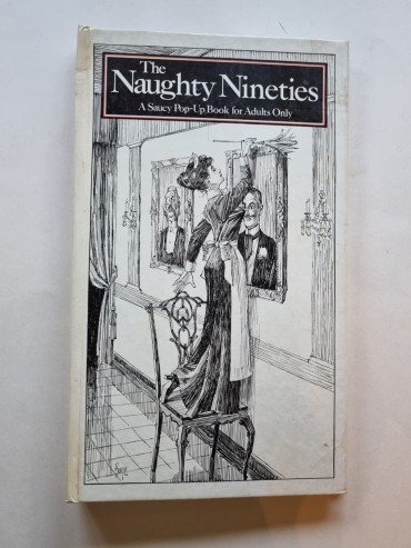 THE NAUGHTY NINETIES