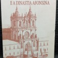 O MOSTEIRO DE ALCOBAÇA E A DINASTIA AFONSINA