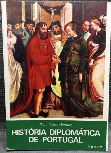 HISTÓRIA DIPLOMÁTICA DE PORTUGAL