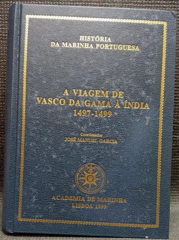 A VIAGEM DE VASCO DA GAMA À INDIA 1497-1499