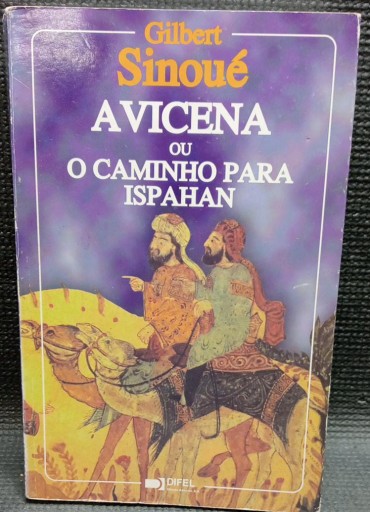 A VICENA OU O CAMINHO PARA ISPAHAN