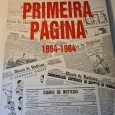 DIÁRIO DE NOTÍCIAS. PRIMEIRA PÁGINA. 1864-1984