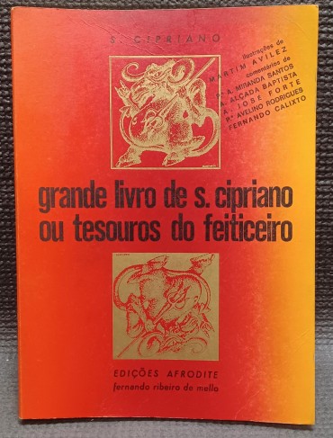 O GRANDE LIVRO DE S. CIPRIANO OU OS TESOUROS DO FEITICEIRO