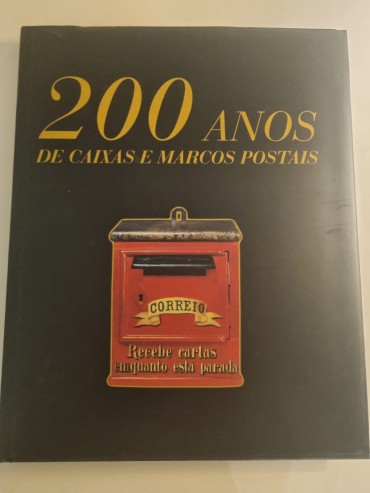200 ANOS DE CAIXAS E MARCOS POSTAIS