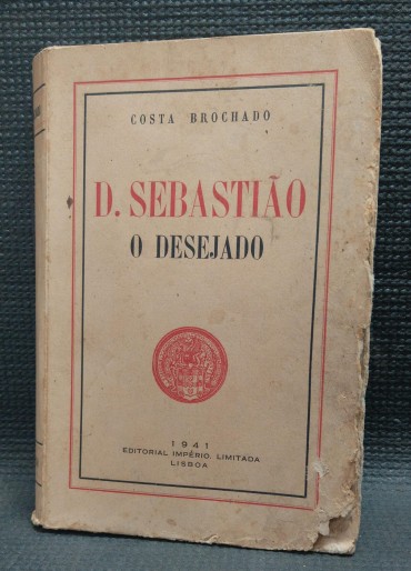 D.SEBASTIÃO - O DESEJADO