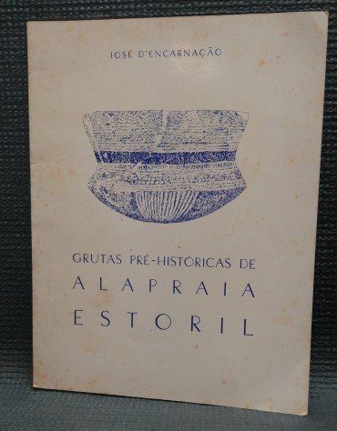 GRUTAS PRÉ-HISTÓRICAS DE ALAPRAIA ESTORIL