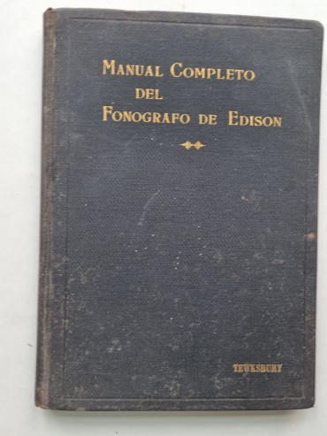 MANUAL COMPLETO DEL FONOGRAFO DE EDISON
