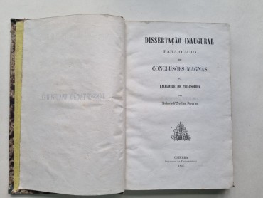 DISSERTAÇÃO INAUGURAL PARA O ACTO DE CONCLUSÓES MAGNAS NA FACULDADE DE PHILOSOPHIA