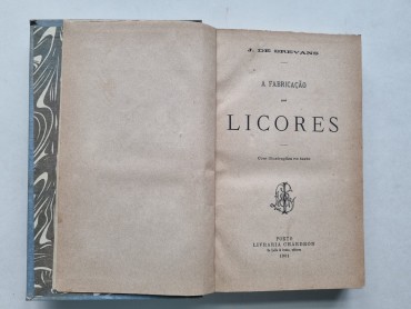 A FABRICAÇÃO DE LICORES