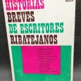 HISTÓRIAS BREVES DE ESCRITORES RIBATEJANOS