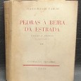 PEDRAS À BEIRA DA ESTRADA Notas e Perfis 1929-1971