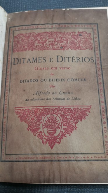Ditames e Ditérios - Glosas em verso de ditados ou dizeres comuns por Alfredo Cunha