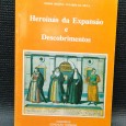 HEROÍNAS DA EXPANSÃO E DESCOBRIMENTOS