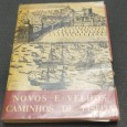 Novos e velhos caminhos de Lisboa - Anuário, guia e roteiro da cidade)