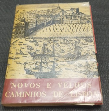 Novos e velhos caminhos de Lisboa - Anuário, guia e roteiro da cidade)