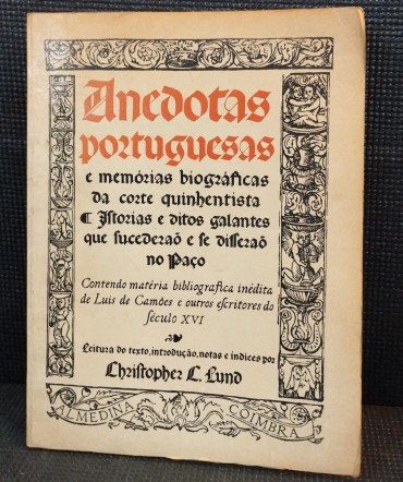 Anedotas portuguesas e memórias biográficas da corte quinhentista e histórias e ditos galantes que sucederão e se disseram no paço (tradução paleográfica)