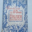 OS 50 ANOS DO COLISEU DOS RECREIROS