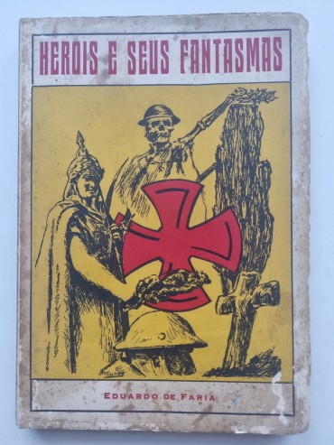 HEROIS E SEUS FANTASMAS