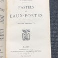 Pastels et eaux-fortes 