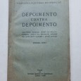 DEPOIMENTO CONTRA DEPOIMENTO