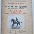 SECRET DE L`ART ÉQUESTRE