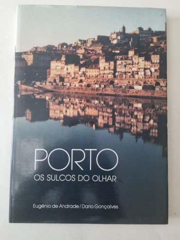 PORTO OS SULCOS DO OLHAR