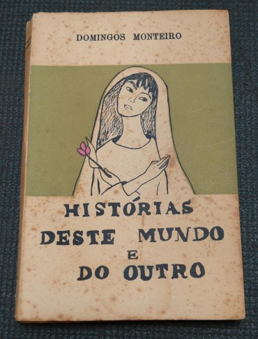 HISTÓRIAS DESTE MUNDO E DO OUTRO