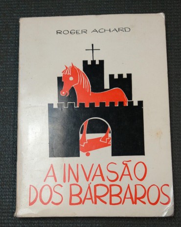 A INVASÃO DOS BÁRBAROS