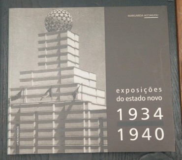 EXPOSIÇÕES DO ESTADO NOVO 1934-1940