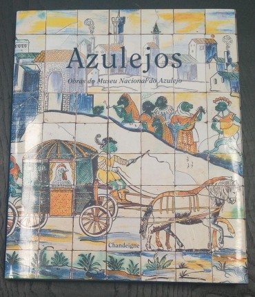 AZULEJOS - OBRAS DO MUSEU NACIONAL DO AZULEJO