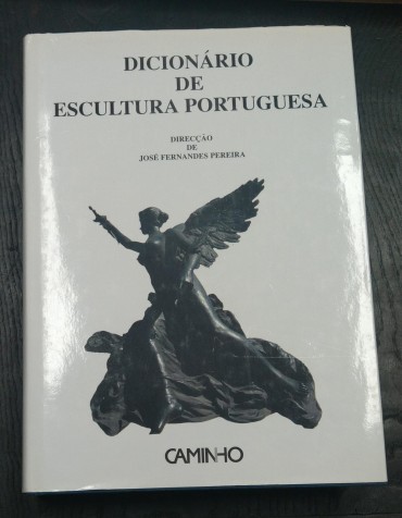 DICIONÁRIO DE ESCULTURA PORTUGUESA