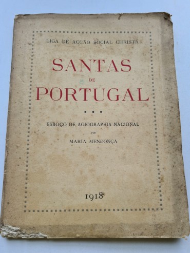 SANTAS DE PORTUGAL ESBOÇO DE AGIOGRAPHIA NACIONAL 
