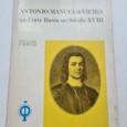 ANTÓNIO MANUEL DE VIEIRA NA CORTE RUSSA NO SÉCULO XVIII 