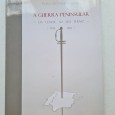 A GUERRA PENINSULAR DA GÉNESE AO SEU TERMO (1793- 1813)