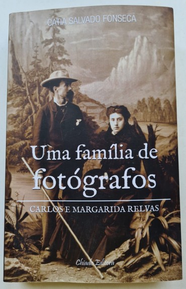 UMA FAMILIA DE FOTÓGRAFOS CARLOS E MARGARIDA RELVAS 