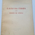 D. JOÃO DA CÂMARA E OS HERÓIS DE ÁFRICA