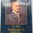 EL REI DOM CARLOS MEMÓRIA VIVA