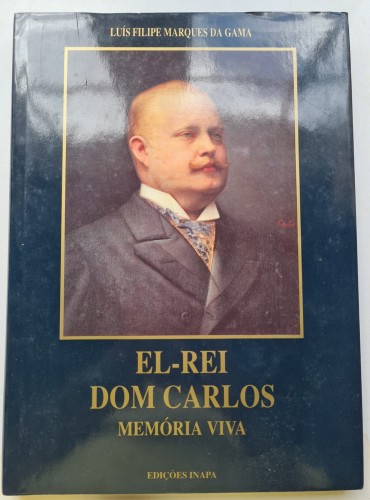 EL REI DOM CARLOS MEMÓRIA VIVA