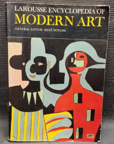 «Larousse encyclopedia of modern art»