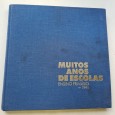 MUITOS ANOS DE ESCOLAS EDIFICIOS PARA O ENSINO INFANTIL E PRIMÁRIO ATÉ 1941