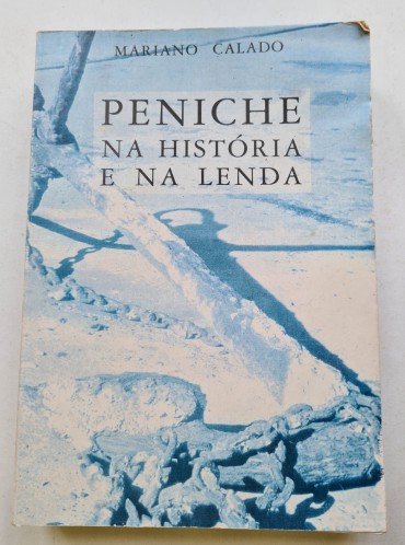 PENICHE NA HISTÓRIA E NA LENDA 