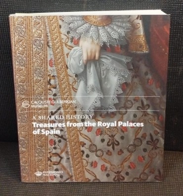 «A shared  history - Treasures from the Royal Palaces of Spain»