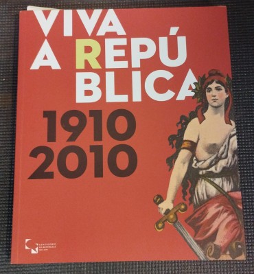 «Viva a República 1910-2010»