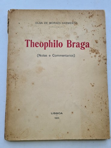 THEOPHILO BRAGA (NOTAS E COMMENTÁRIOS)