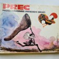 PREC PROCESSO REVOLUCIONÁRIO EVENTUALMENTE CHOCANTE