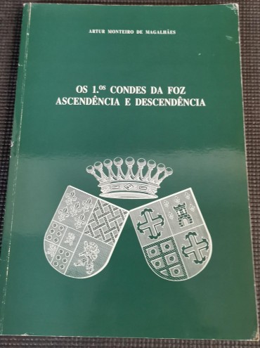 OS CONDES DA FOZ ASCENDÊNCIA E DESCENDÊNCIA