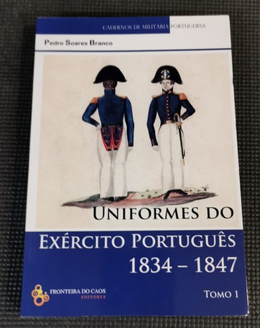 UNIFORMES DO EXÉRCITO PORTUGUÊS 1834-1847