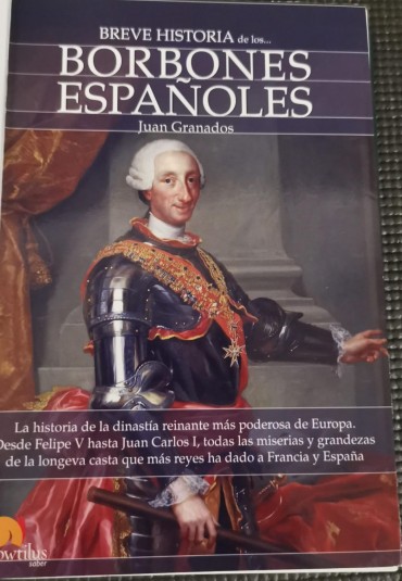 «Breve Historia de los Borbones Espanoles»