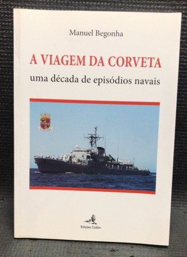«A Viagem da Corveta» 